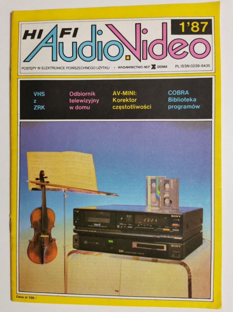 HI-FI AUDIO VIDEO NR 1'87 VHS Z ZRK, ODBIORNIK TELEWIZYJNY W DOMU I INNE 