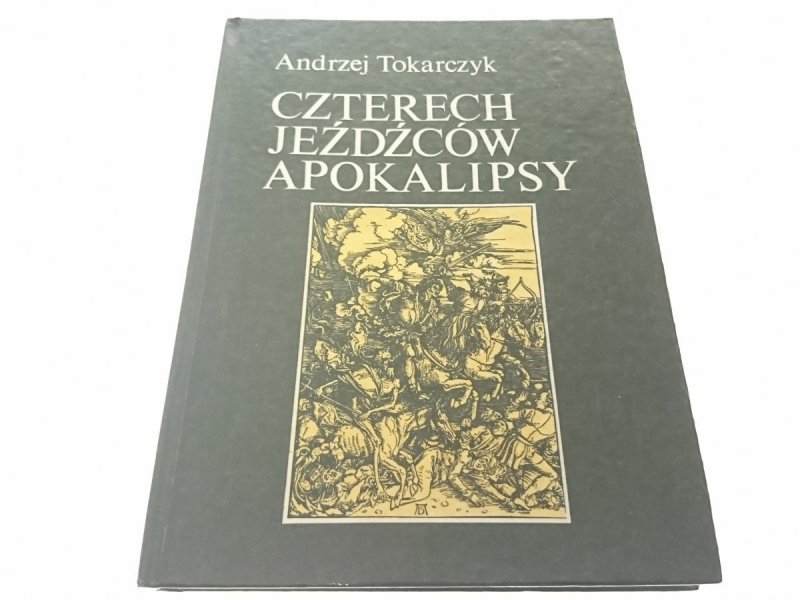 CZTERECH JEŹDŹCÓW APOKALIPSY - Tokarczyk 1988