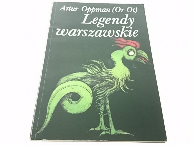 LEGENDY WARSZAWSKIE - Artur Oppman (Or-Ot) 1982