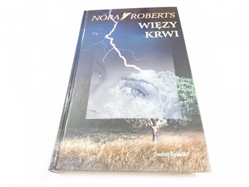WIĘZY KRWI - Nora Roberts 2004
