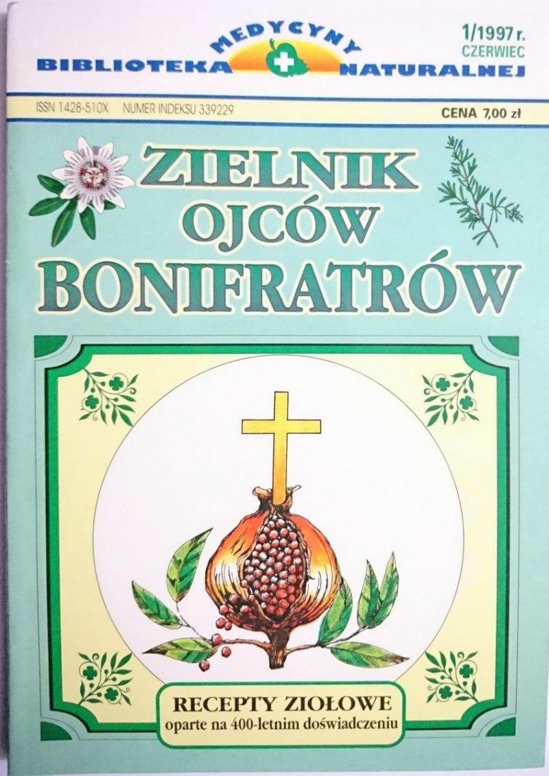 ZIELNIK OJCÓW BONIFRATÓW. RECEPTY ZIOŁOWE 1997