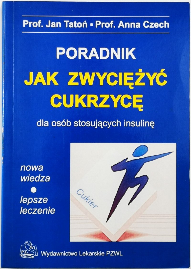 JAK ZWYCIĘŻYĆ CUKRZYCĘ - Jan Tatoń