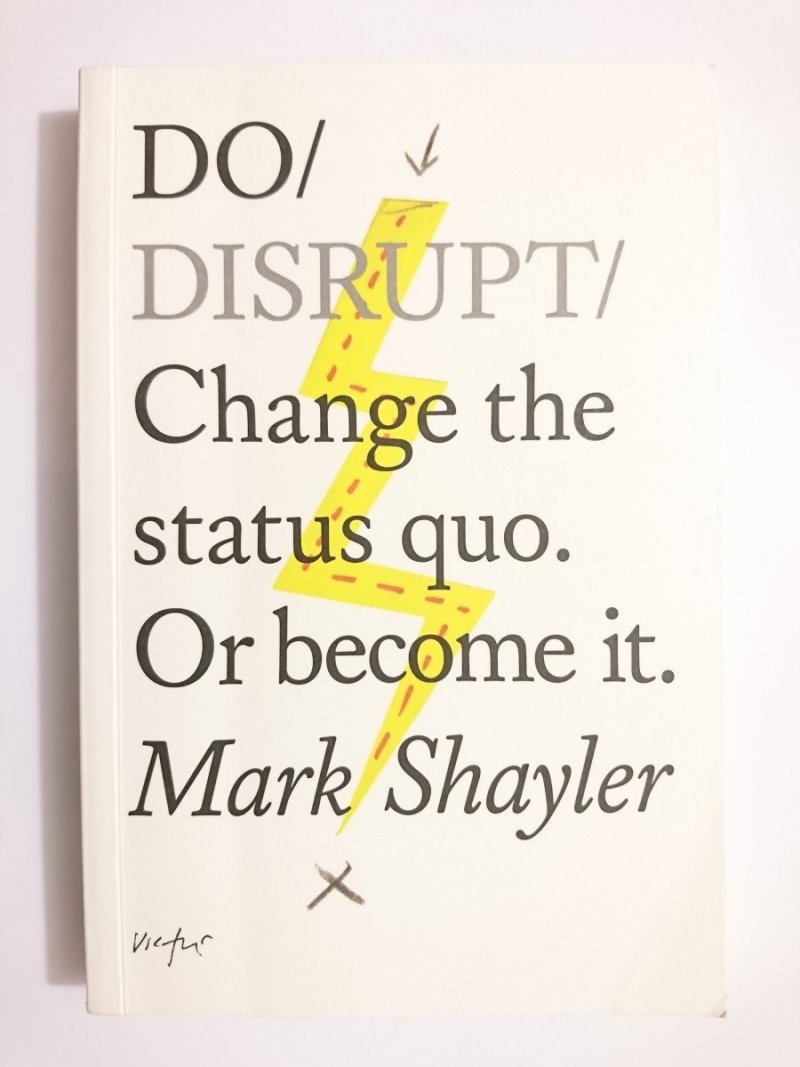 DO DISRUPT - Mark Shayler 2013
