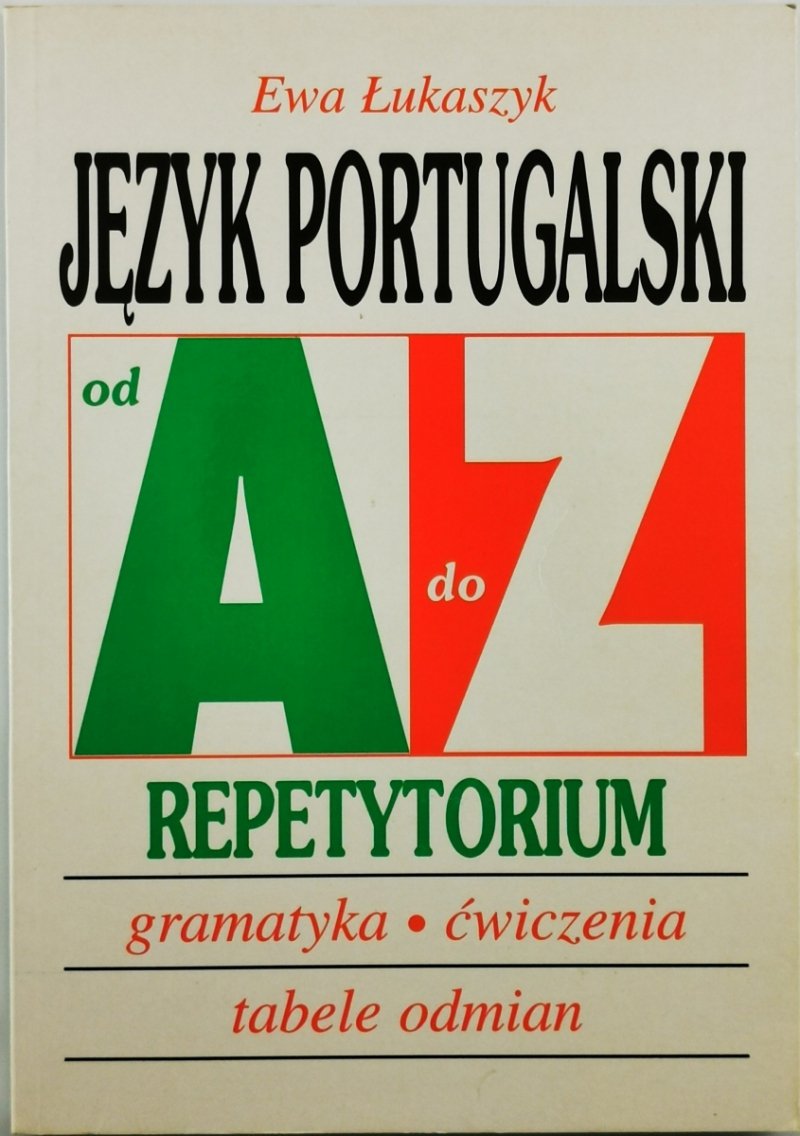 JĘZYK PORTUGALSKI OD A DO Z - Ewa Łukaszyk