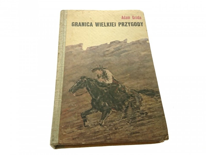 GRANICA WIELKIEJ PRZYGODY - Adam Gruda 1972