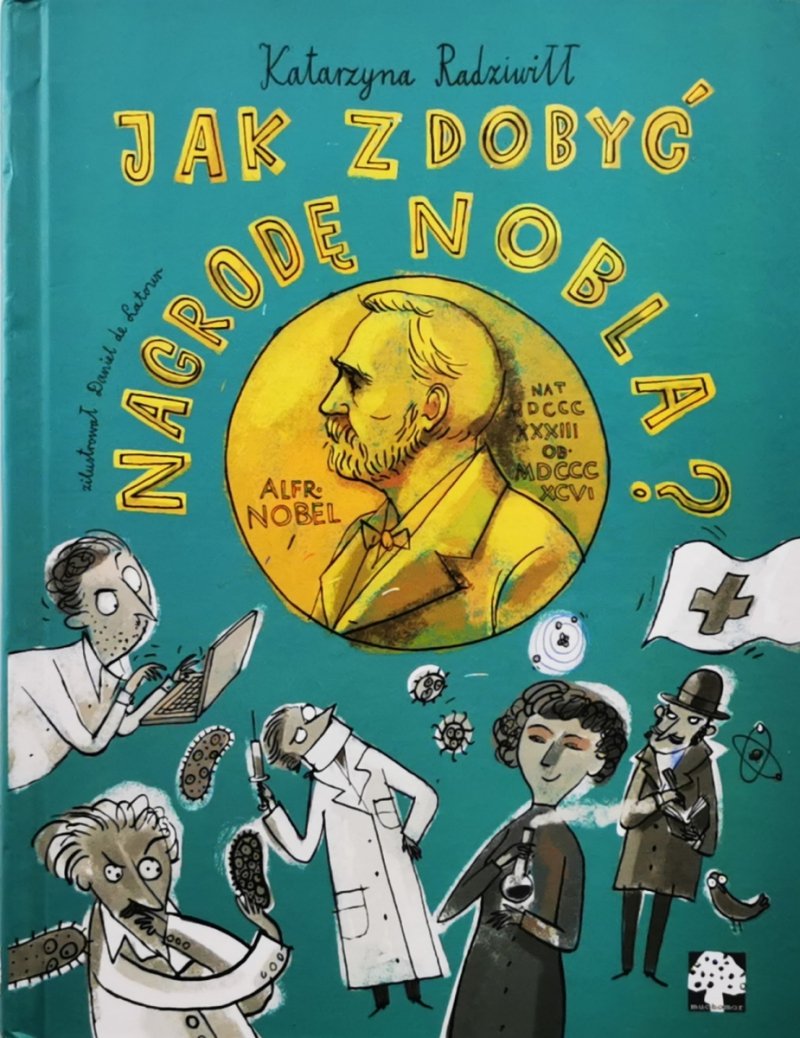 JAK ZDOBYĆ NAGRODĘ NOBLA? - Katarzyna Radziwiłł