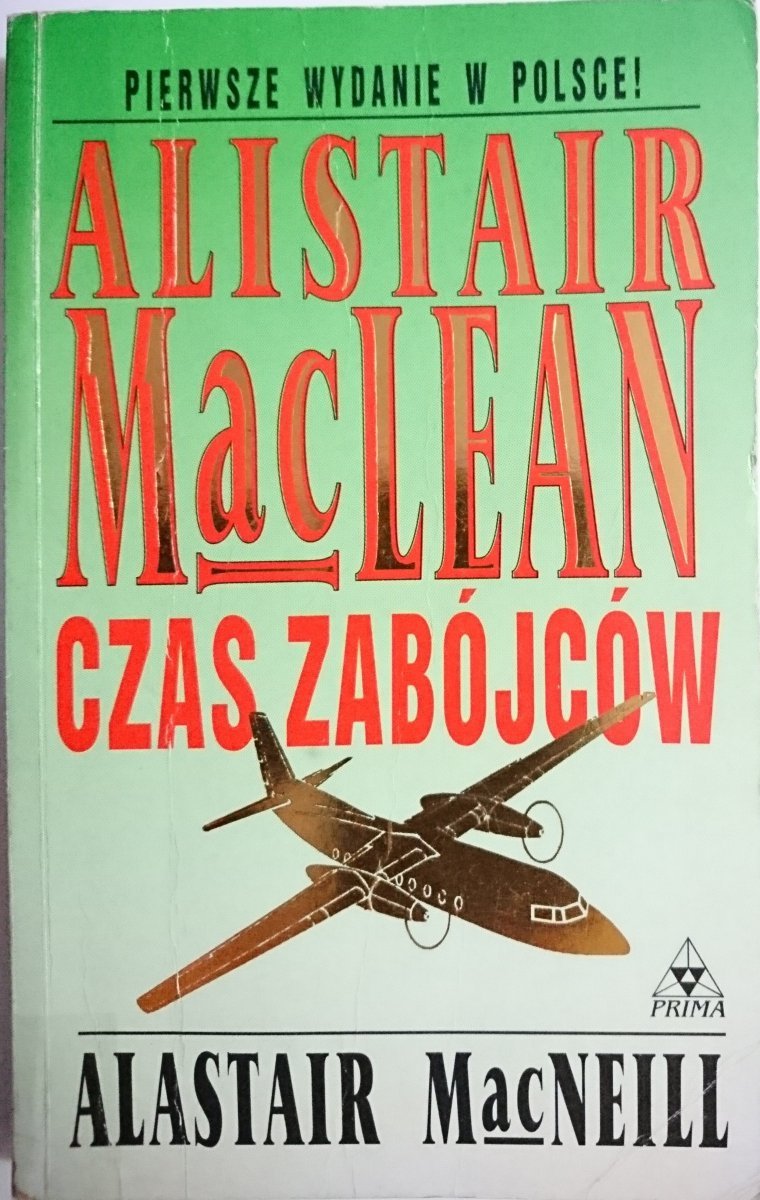 CZAS ZABÓJCÓW - Alistair MacLean Alastair MacNeill