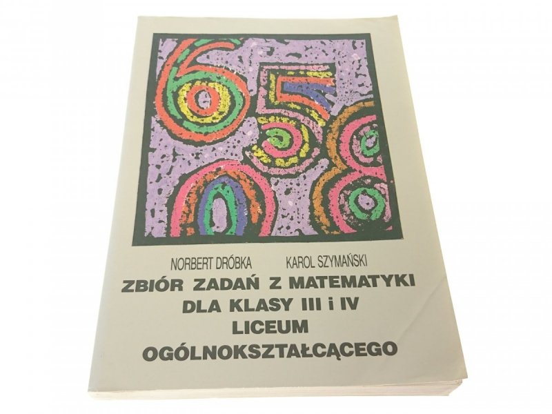 ZBIÓR ZADAŃ Z MATEMATYKI DLA KLASY III i IV Dróbka