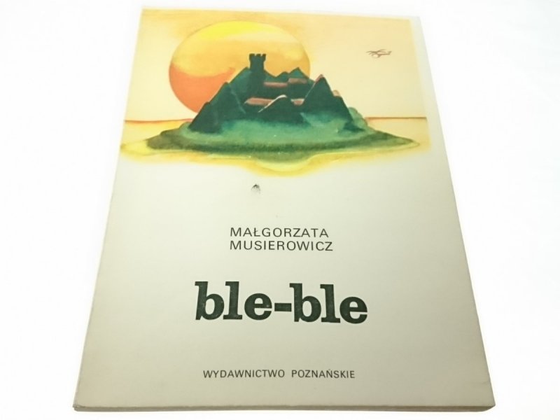 BLE-BLE - Małgorzata Musierowicz 1982