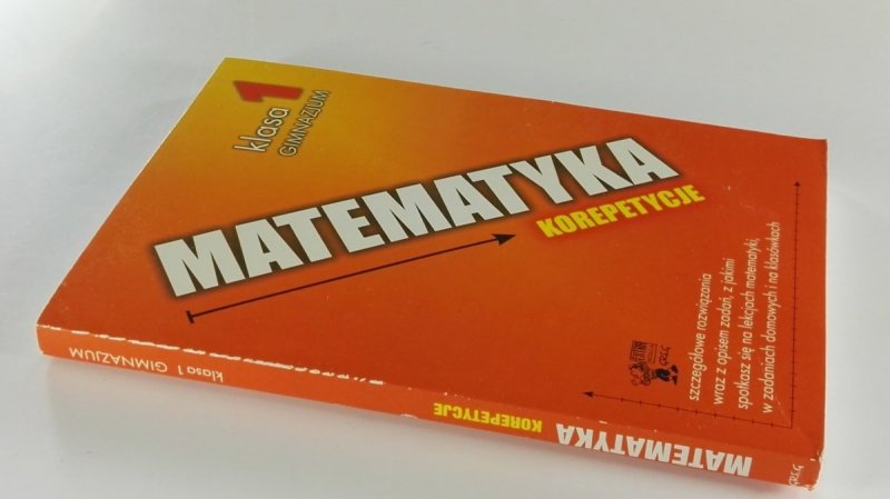 MATEMATYKA. KOREPETYCJE KLASA 1 GIMNAZJUM 