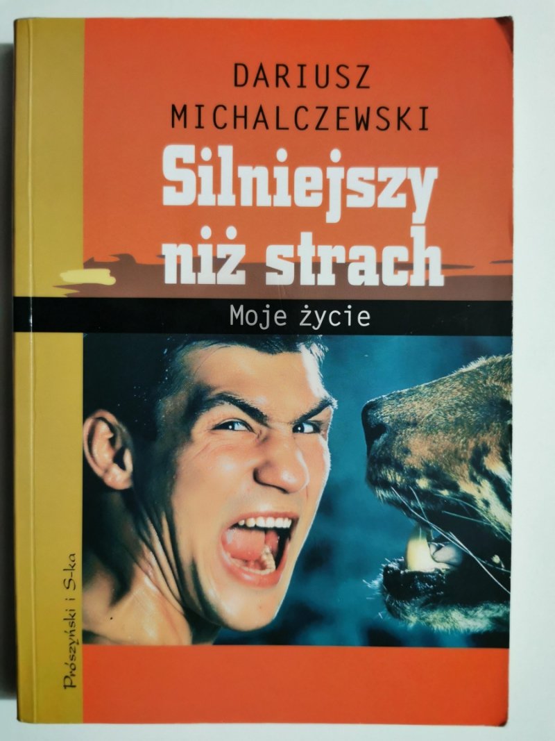 SILNIEJSZY NIŻ STRACH - Dariusz Michalczewski 