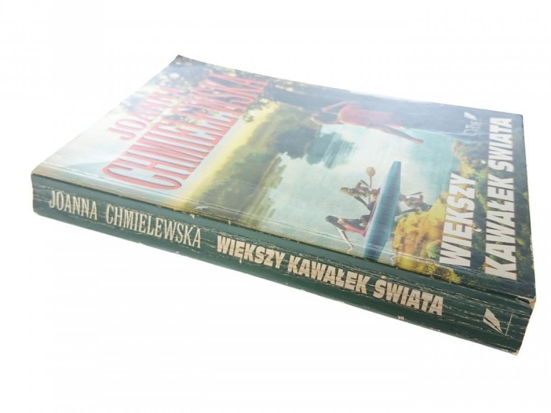 WIĘKSZY KAWAŁEK ŚWIATA - Joanna Chmielewska 1999