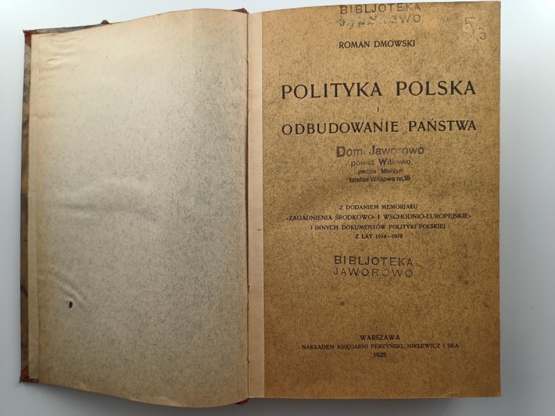POLITYKA POLSKA I ODBUDOWANIE PAŃSTWA – 1925 R - Roman Dmowski