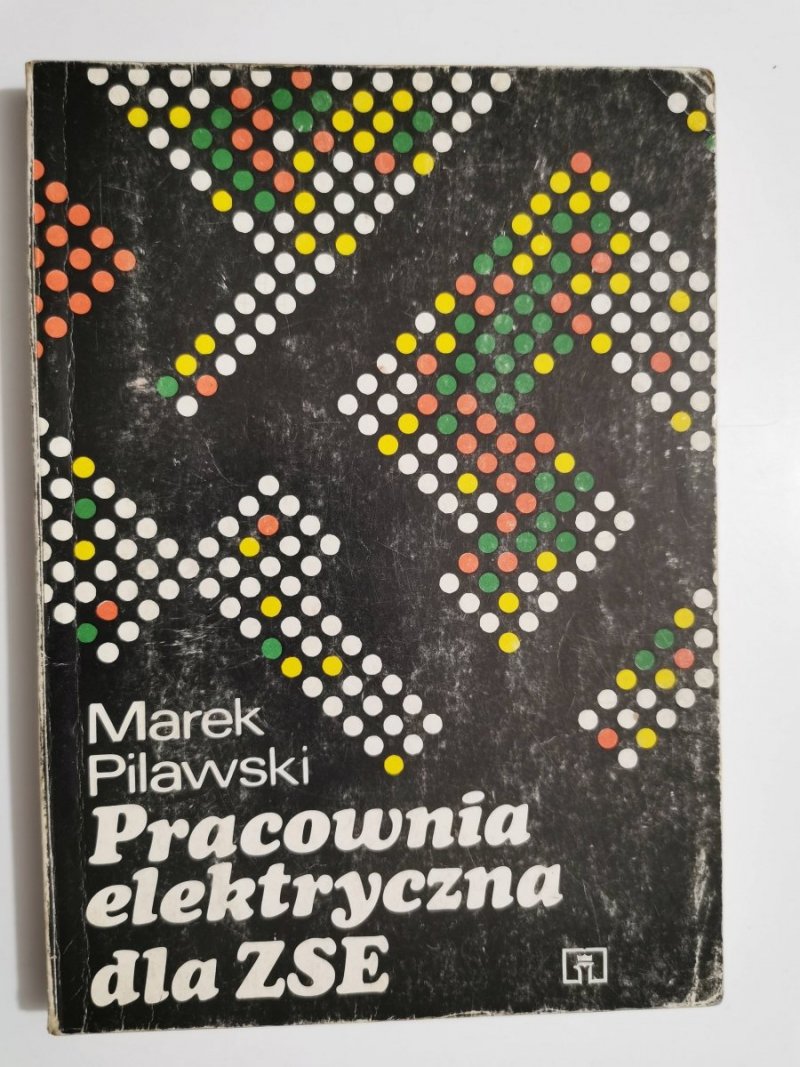 PRACOWNIA ELEKTRYCZNA DLA ZSE - Marek Pilawski 1992