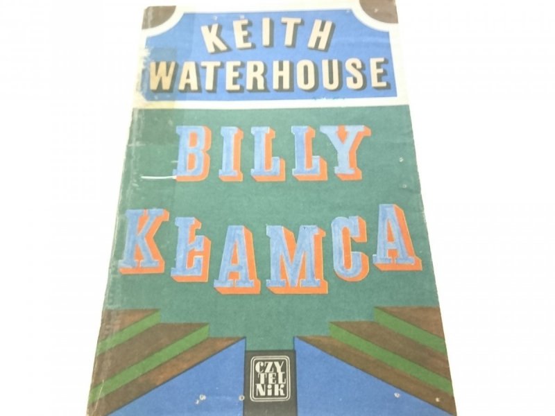 BILLY KŁAMCA - Keith Waterhouse 1974