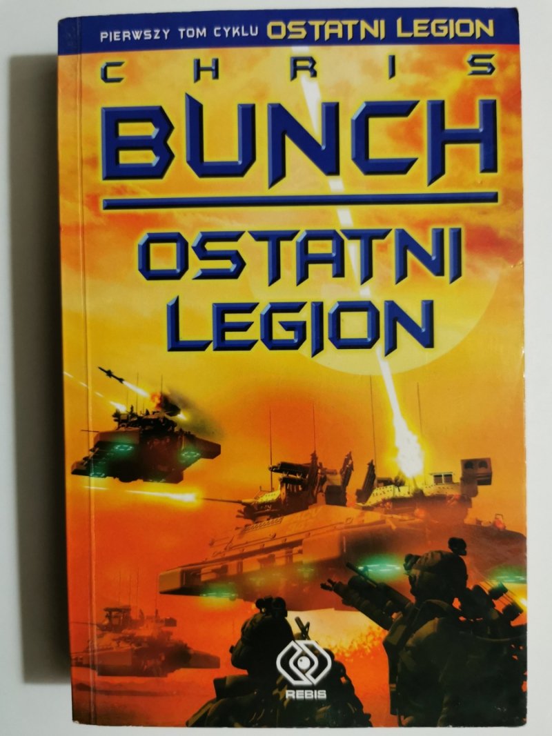 OSTATNI LEGION - Chris Bunch