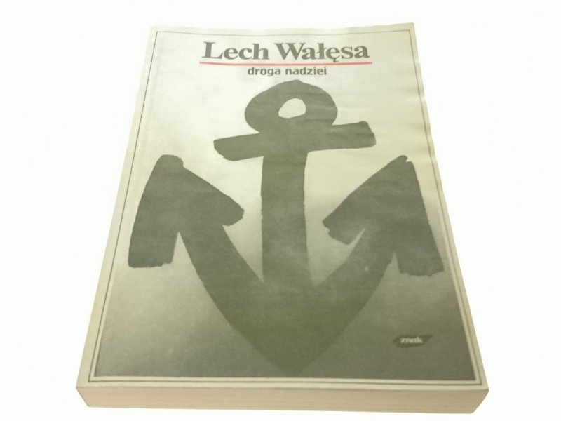 DROGA NADZIEI - Lech Wałęsa (1989)