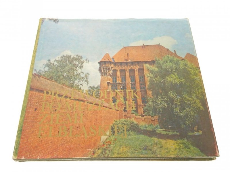 PRZEWODNIK PO MUZEACH ZIEMI ELBLĄSKIEJ (1978)
