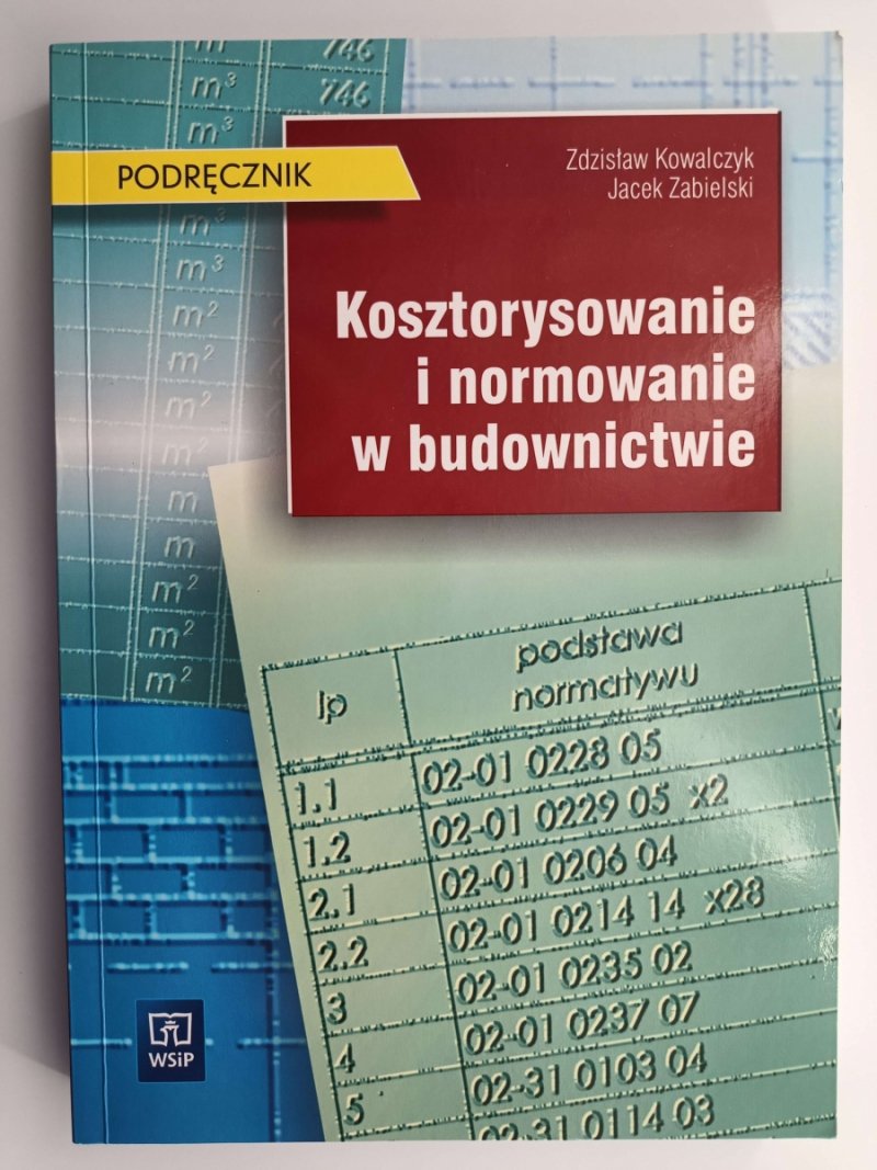 KOSZTORYSOWANIE I NORMOWANIE W BUDOWNICTWIE - Zdzisław Kowalczyk