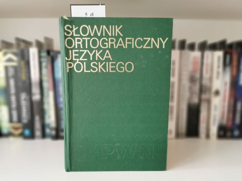 Słownik ortograficzny języka polskiego PWN - red. Szymczak