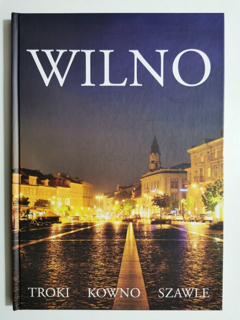 WILNO. TROKI KOWNO SZAWLE 