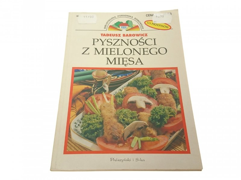 PYSZNOŚCI Z MIELONEGO MIĘSA Tadeusz Barowicz 2000