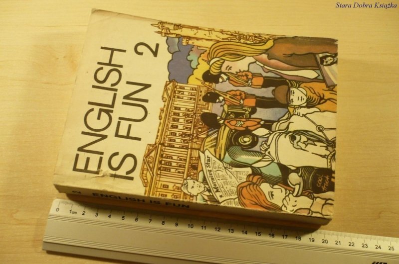 ENGLISH IS FUN 2 - Zawadzka, Moszczak (1991)