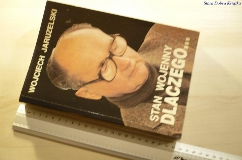 STAN WOJENNY. DLACZEGO... Wojciech Jaruzelski 1992