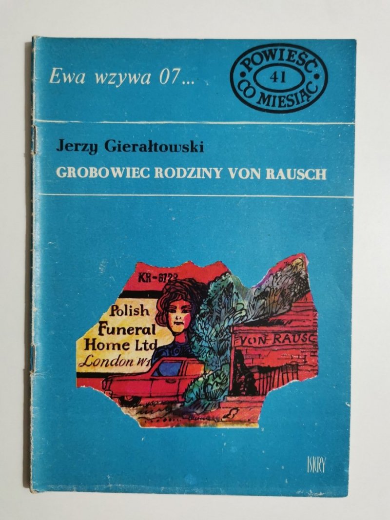 EWA WZYWA 07 NR 41 GROBOWIEC RODZINY VON RAUSCH - Gierałtowski 1972