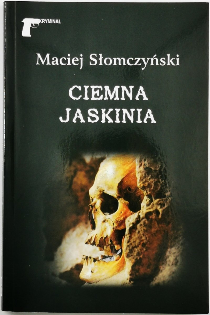 CIEMNA JASKINIA - Maciej Słomczyński