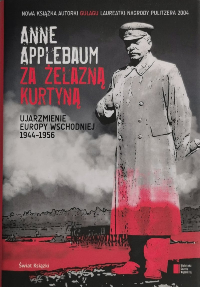 ZA ŻELAZNĄ KURTYNĄ - Anne Applebaum