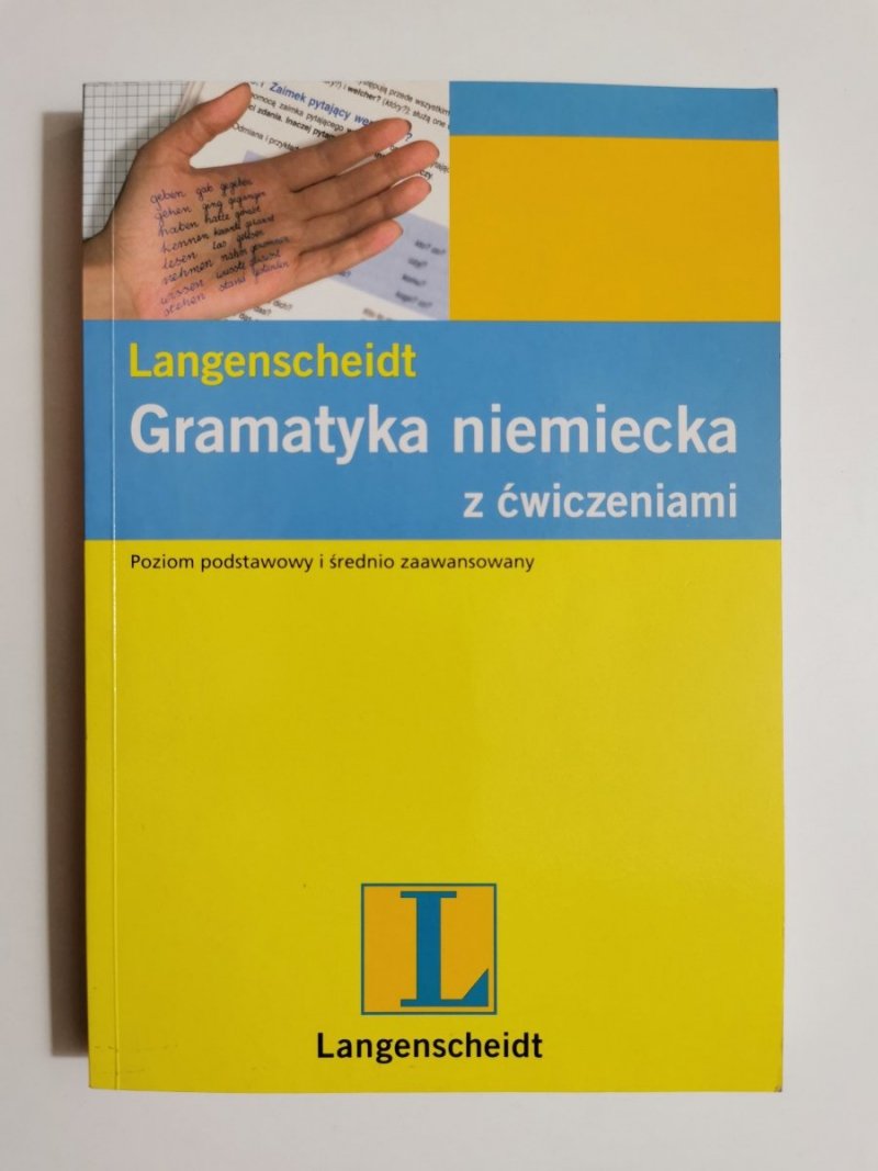 GRAMATYKA NIEMIECKA Z ĆWICZENIAMI. POZIOM PODSTAWOWY I ŚREDNIO ZAAWANSOWANY 2002