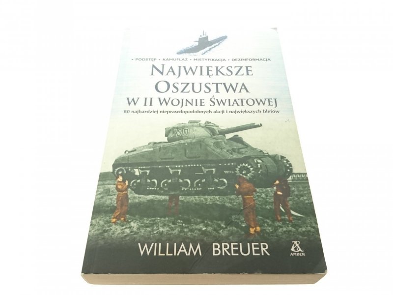NAJWIĘKSZE OSZUSTWA W II WOJNIE ŚWIATOWEJ - Breuer