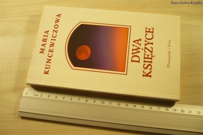 DWA KSIĘŻYCE - Maria Kuncewiczowa (1999)