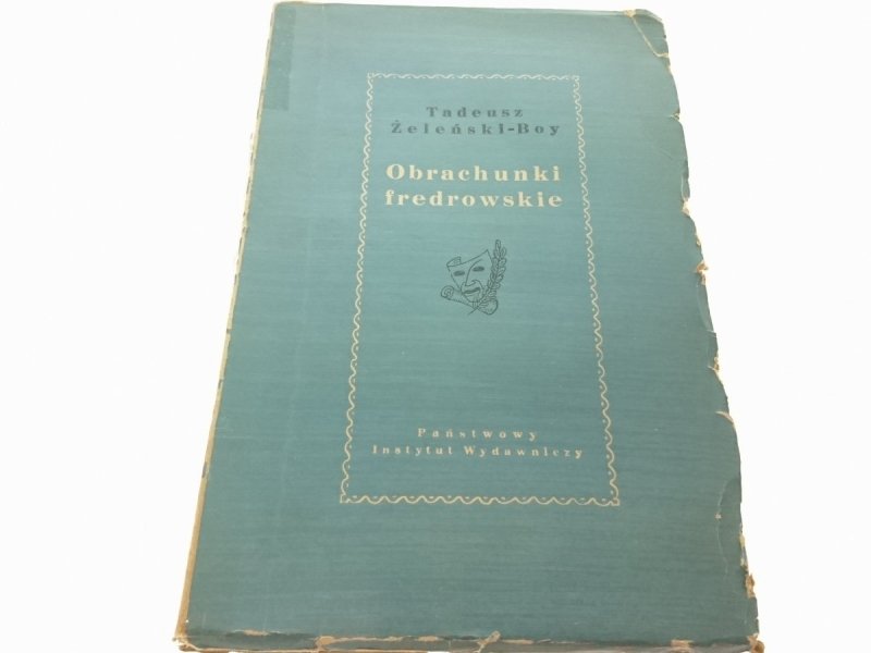 OBRACHUNKI FREDROWSKIE - Tadeusz Żeleński-Boy 1953