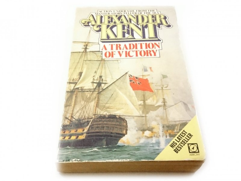 A TRADITION OF VICTORY - Alexander Kent 1982