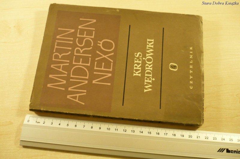 KRES WĘDRÓWKI - Martin Andersen Nexó (1956)