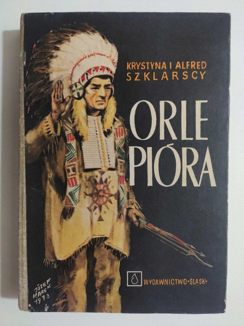 ORLE PIÓRA - Krystyna Szklarska