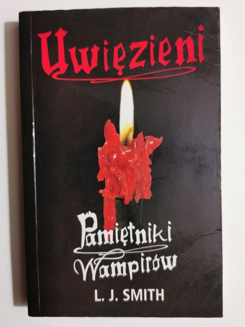 UWIĘZIENI. PAMIĘTNIKI WAMPIRÓW - L. J. Smith