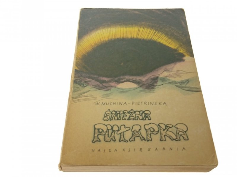 ŚNIEŻNA PUŁAPKA - Muchina-Pietrinska (1969)