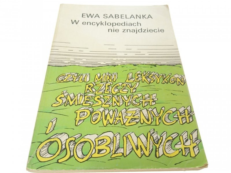 W ENCYKLOPEDIACH NIE ZNAJDZIECIE - Sabelanka 1991