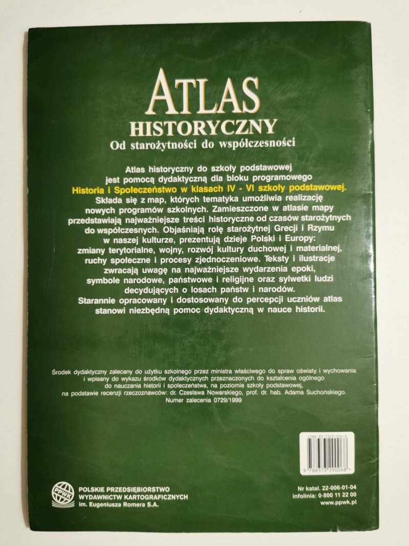 ATLAS HISTORYCZNY. OD STAROŻYTNOŚCI DO WSPÓŁCZESNOŚCI. SZKOŁA PODSTAWOWA 2001