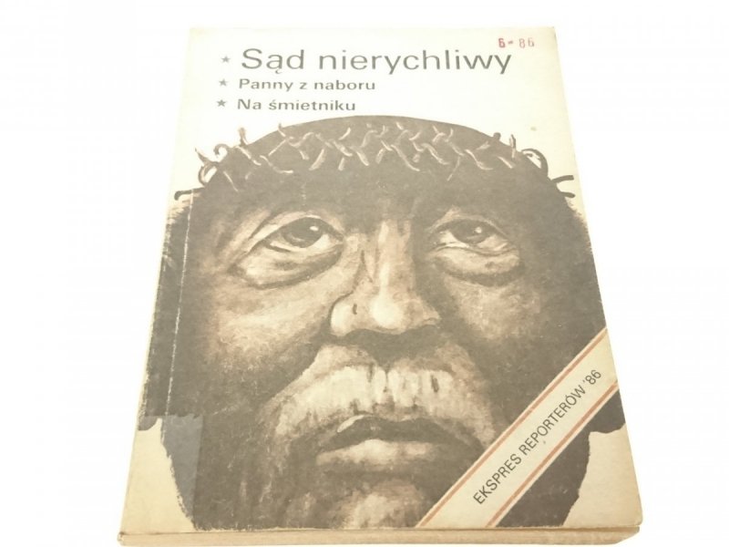 EKSPRES REPORTERÓW: SĄD NIERYCHLIWY 1986
