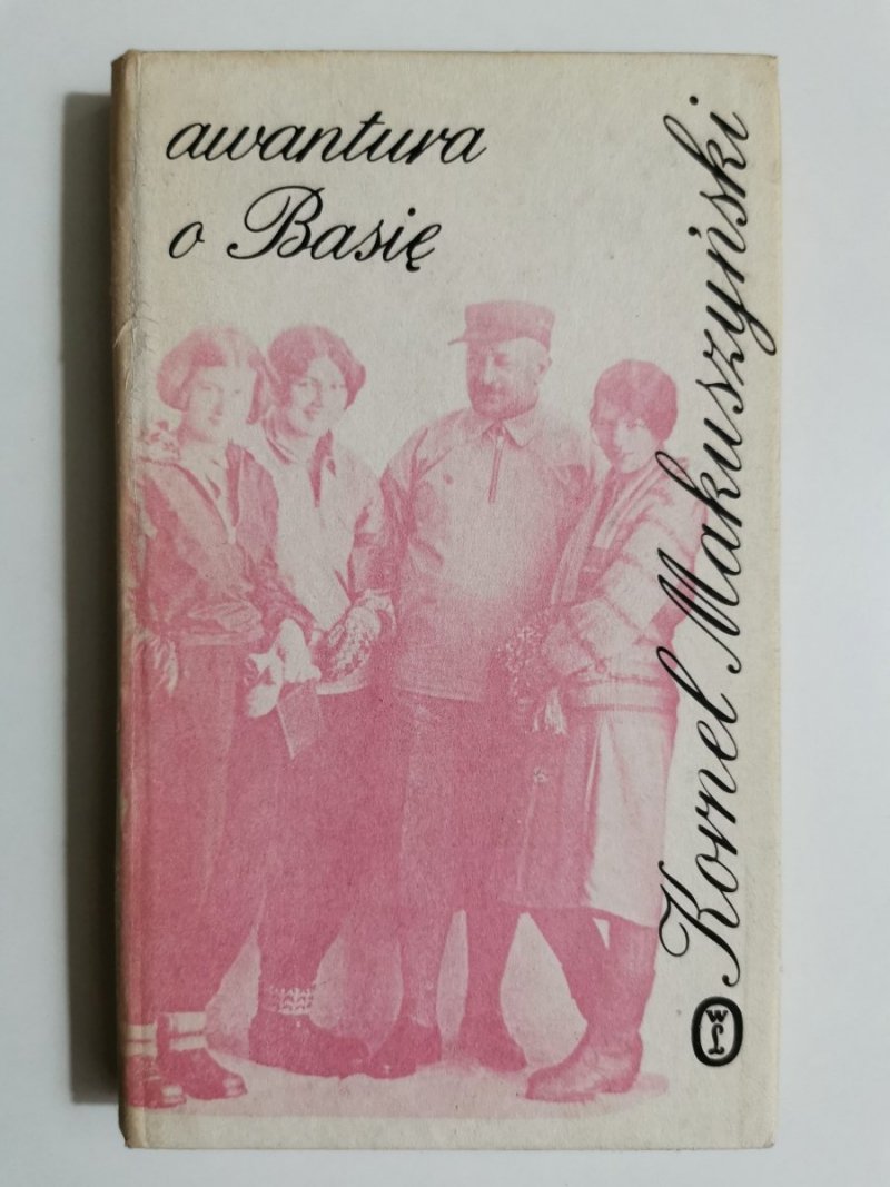 AWANTURA O BASIĘ - Kornel Makuszyński 1967