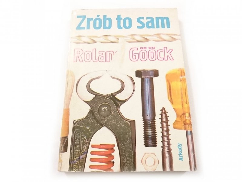 ZRÓB TO SAM - Roland Goock 1989