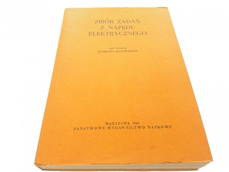 ZBIÓR ZADAŃ Z NAPĘDU ELEKTRYCZNEGO - Z. Kuczewski