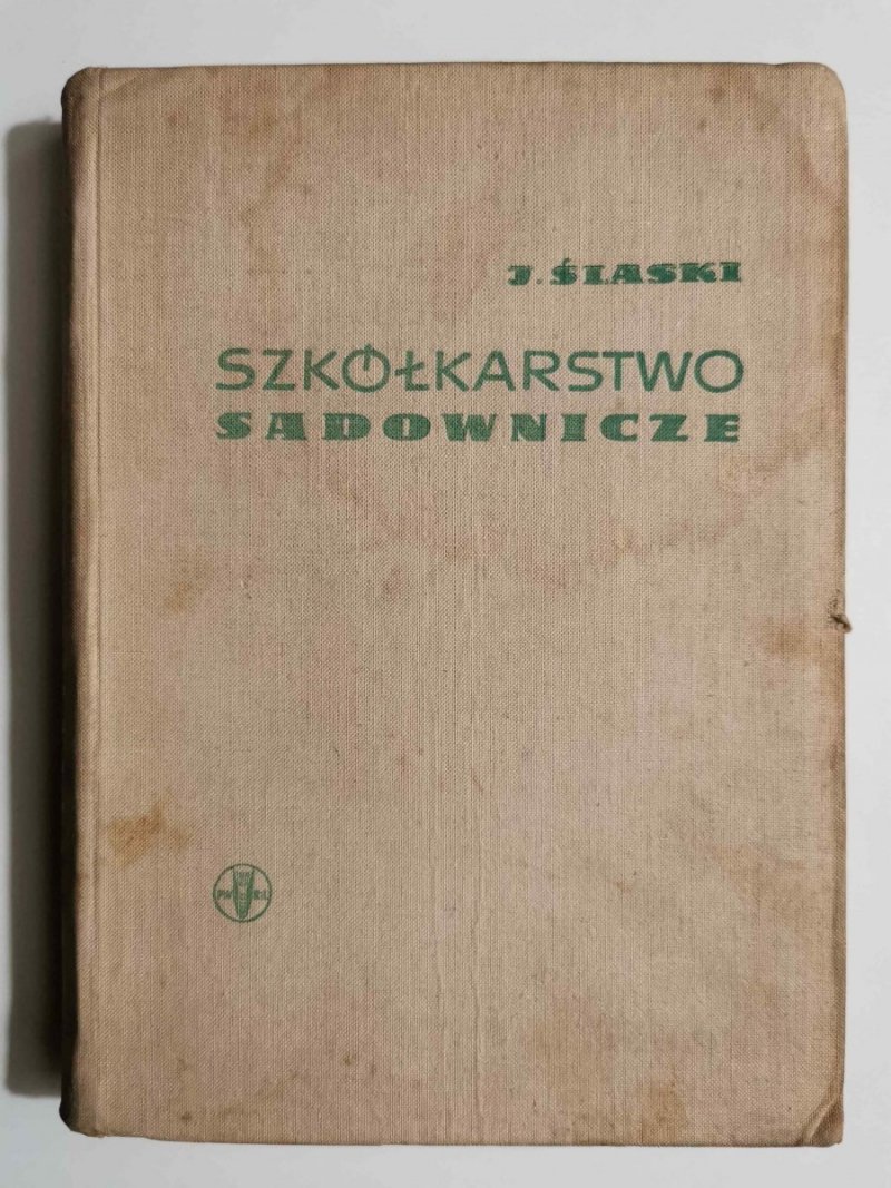 SZKÓŁKARSTWO SADOWNICZE - J. Ślaski 