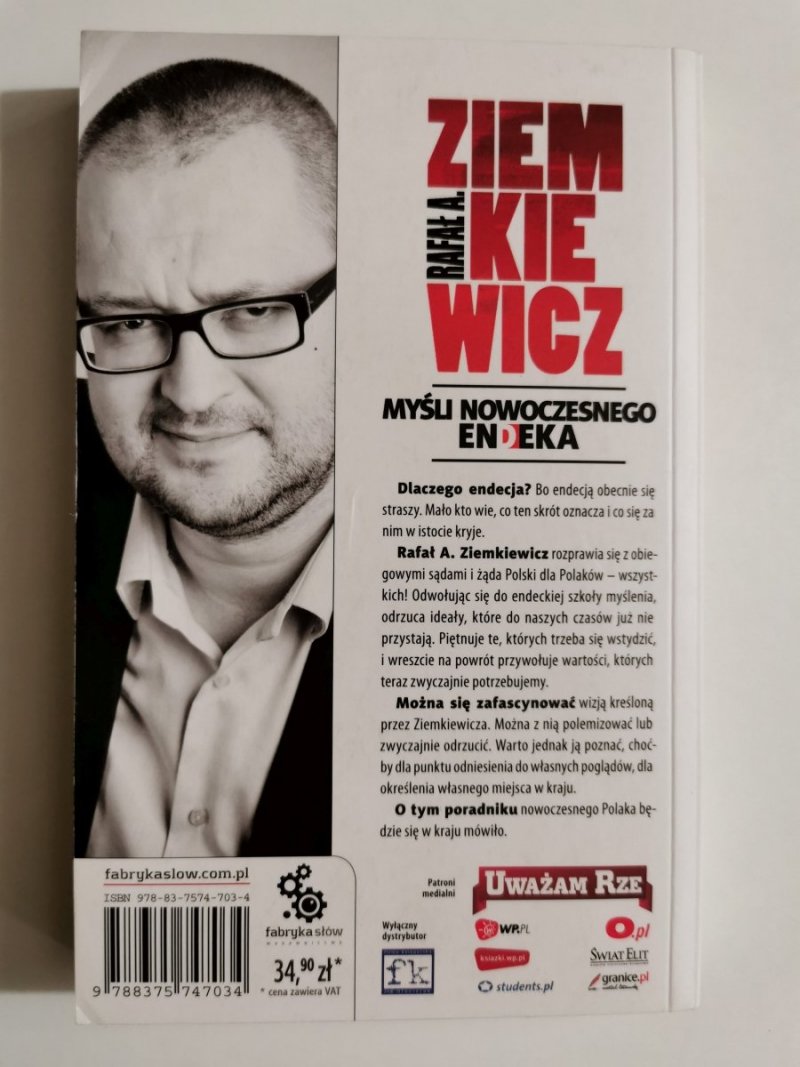 MYŚLI NOWOCZESNEGO ENDEKA - Rafał A. Ziemkiewicz 