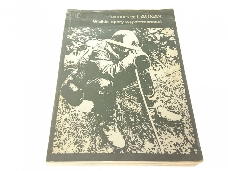WIELKIE SPORY WSPÓŁCZESNOŚCI - J. de Launay 1978