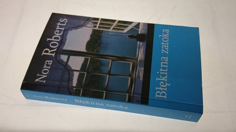 BŁĘKITNA ZATOKA - Nora Roberts 2009